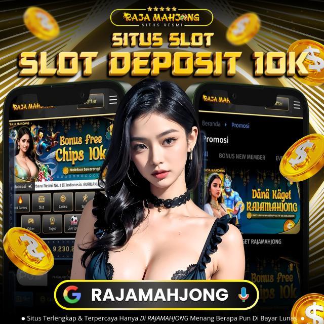 Daftar Akun Depo 10k Resmi dan Terpercaya